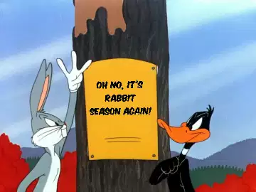 Oh no, it's Rabbit Season again! meme