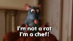 I'm not a rat I'm a chef! meme