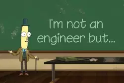 I'm not an engineer but... meme