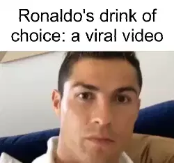 Ronaldo's drink of choice: a viral video meme