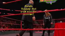 Ronda Rousey: Not your average wrestler! meme
