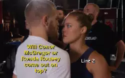 Will Conor McGregor or Ronda Rousey come out on top? meme