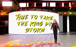Time to take the ring by storm meme