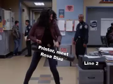 Printer, meet Rosa Diaz meme