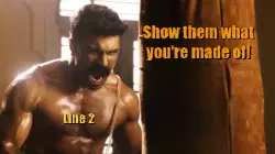 Show them what you're made of! meme