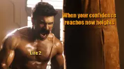 When your confidence reaches new heights meme
