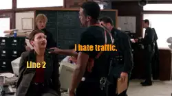 I hate traffic. meme