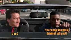 Street dancing while driving? Why not! meme