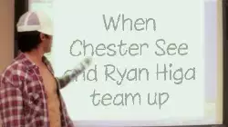 When Chester See and Ryan Higa team up meme