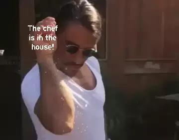 The chef is in the house! meme