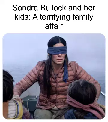 Sandra Bullock and her kids: A terrifying family affair meme