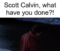 Scott Calvin, what have you done?! meme