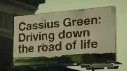 Cassius Green: Driving down the road of life meme