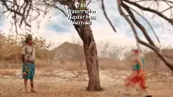 The Watermelon Master Has Arrived meme