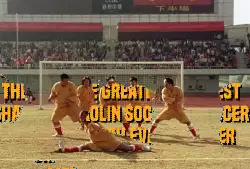 Get ready for the greatest Shaolin Soccer match ever meme