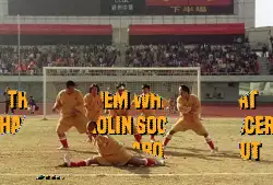 Let's show them what Shaolin Soccer is all about meme