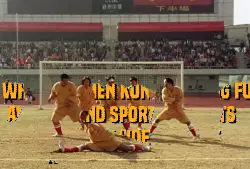 Shaolin Soccer - when kung fu and sports collide meme