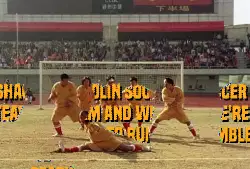 We are the Shaolin Soccer team and we're ready to rumble meme
