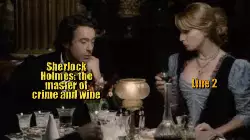 Sherlock Holmes: the master of crime and wine meme