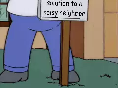 Homer Simpson's solution to a noisy neighbor meme