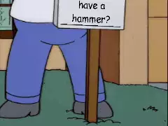 Who needs a sign when you have a hammer? meme