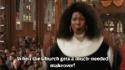 When the Church gets a much-needed makeover! meme