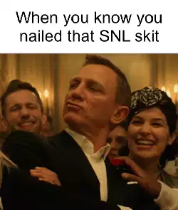 When you know you nailed that SNL skit meme