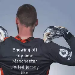 Showing off my new Manchester United jersey like meme