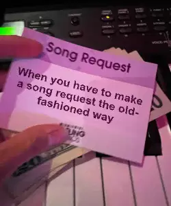 When you have to make a song request the old-fashioned way meme