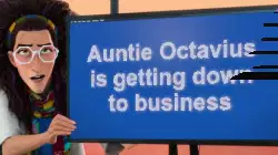 Auntie Octavius is getting down to business meme