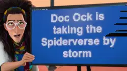 Doc Ock is taking the Spiderverse by storm meme