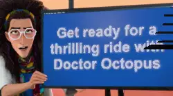 Get ready for a thrilling ride with Doctor Octopus meme