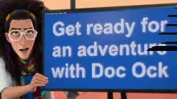 Get ready for an adventure with Doc Ock meme
