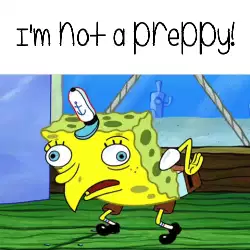 I'm not a preppy! meme