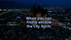 When you can finally escape the city lights meme