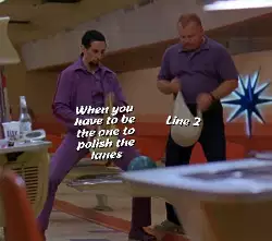 When you have to be the one to polish the lanes meme