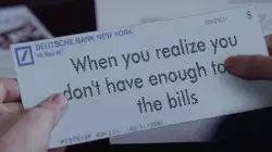 When you realize you don't have enough to pay the bills meme
