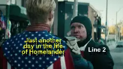 Just another day in the life of Homelander meme