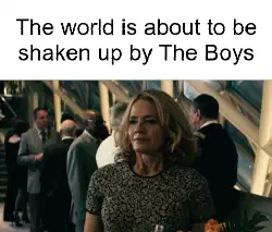 The world is about to be shaken up by The Boys meme