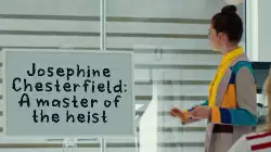 Josephine Chesterfield: A master of the heist meme