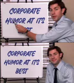 Corporate humor at its best meme