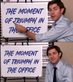 The moment of triumph in The Office meme