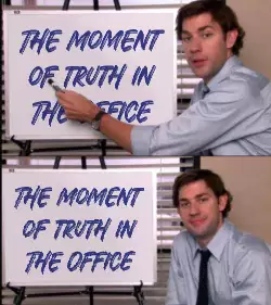The moment of truth in The Office meme