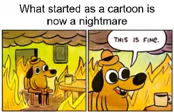 What started as a cartoon is now a nightmare meme