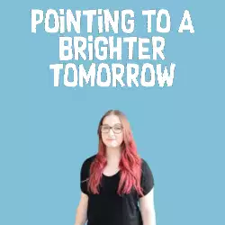 Pointing to a brighter tomorrow meme