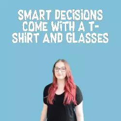 Smart decisions come with a t-shirt and glasses meme