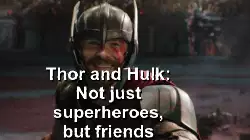 Thor and Hulk: Not just superheroes, but friends meme