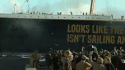 Looks like the Titanic isn't sailing anywhere meme