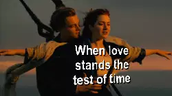 When love stands the test of time meme