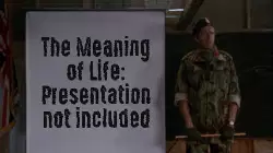 The Meaning of Life: Presentation not included meme